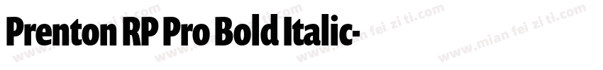 Prenton RP Pro Bold Italic字体转换